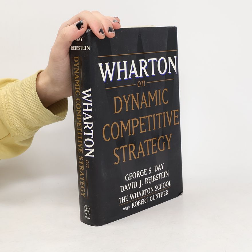 David J. Reibstein Wharton on Dynamic Competitive Strategy