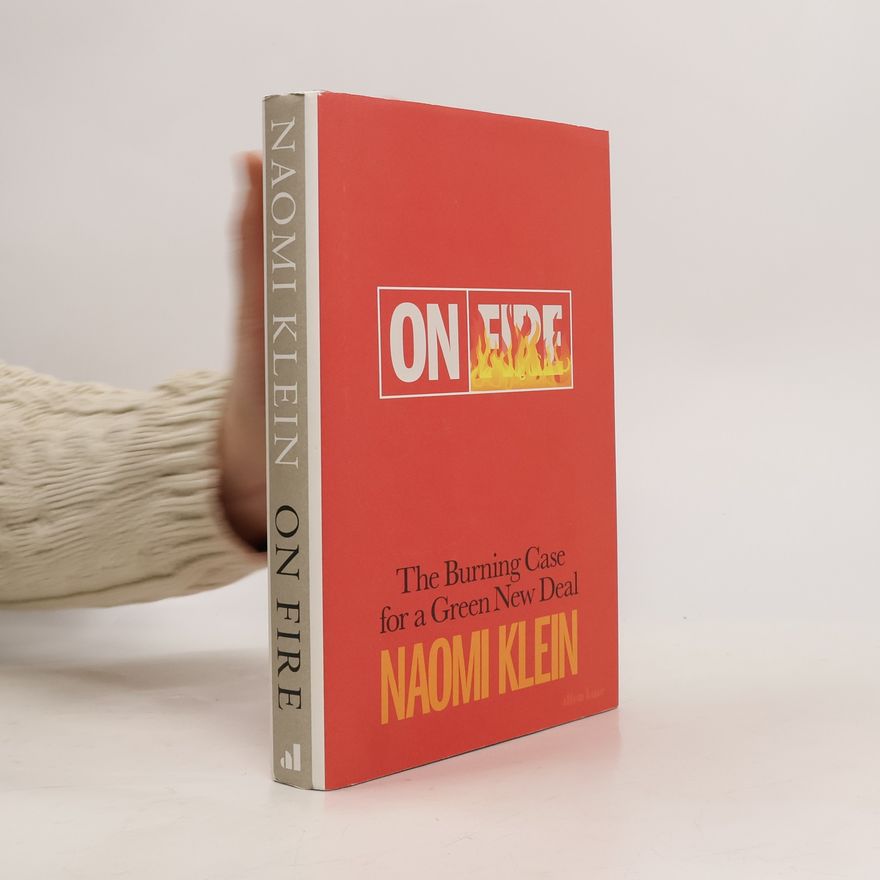 Naomi Klein On Fire