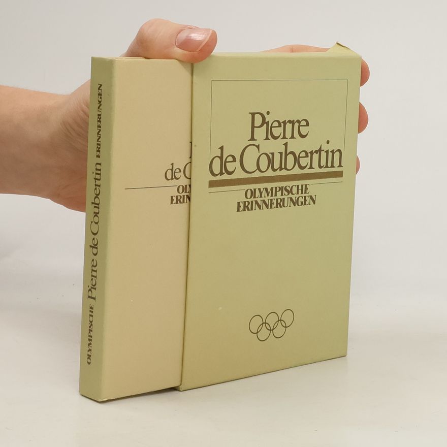 Coubertin Pierre de Olympische Erinnerungen