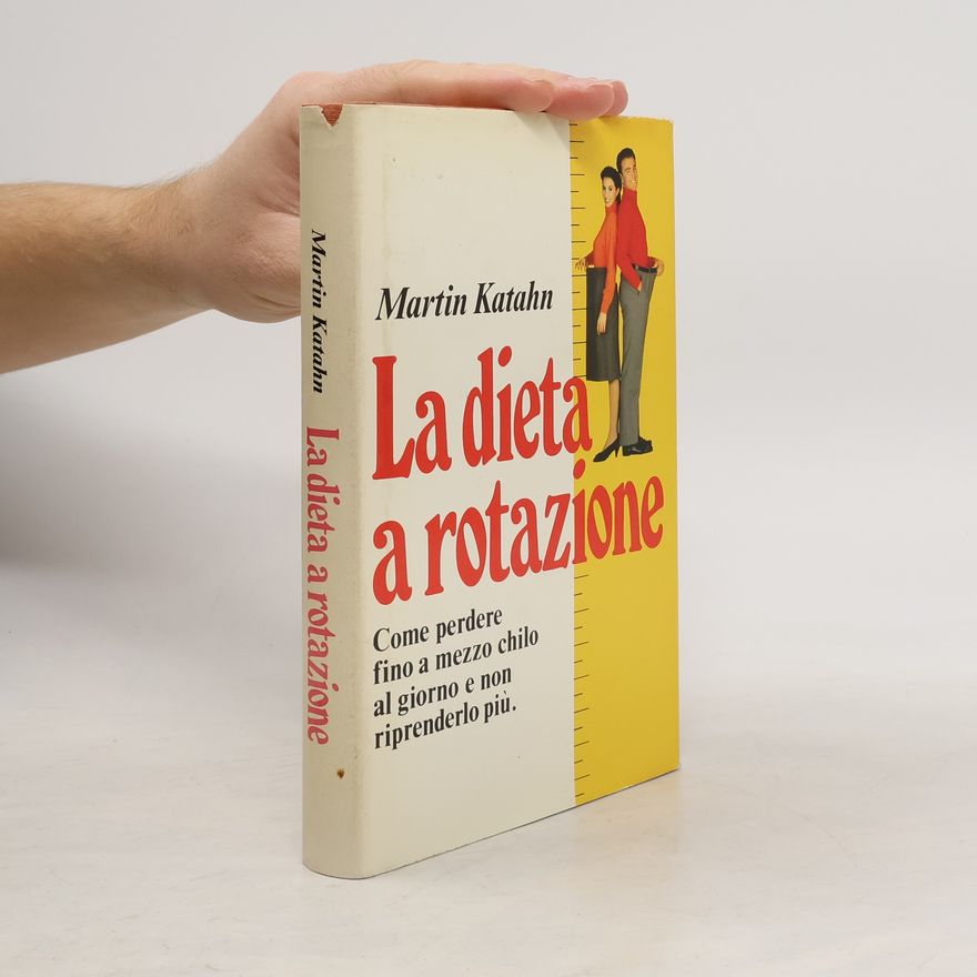 Martin Katahn La dieta a rotazione