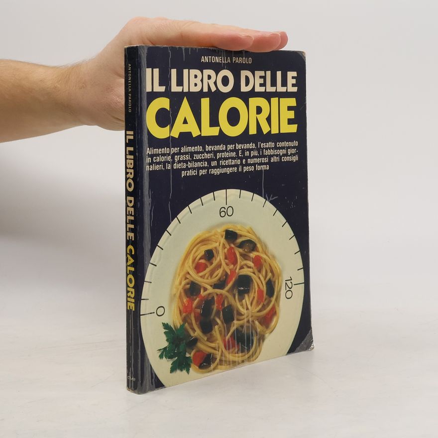 Antonella Parolo Il libro delle calorie