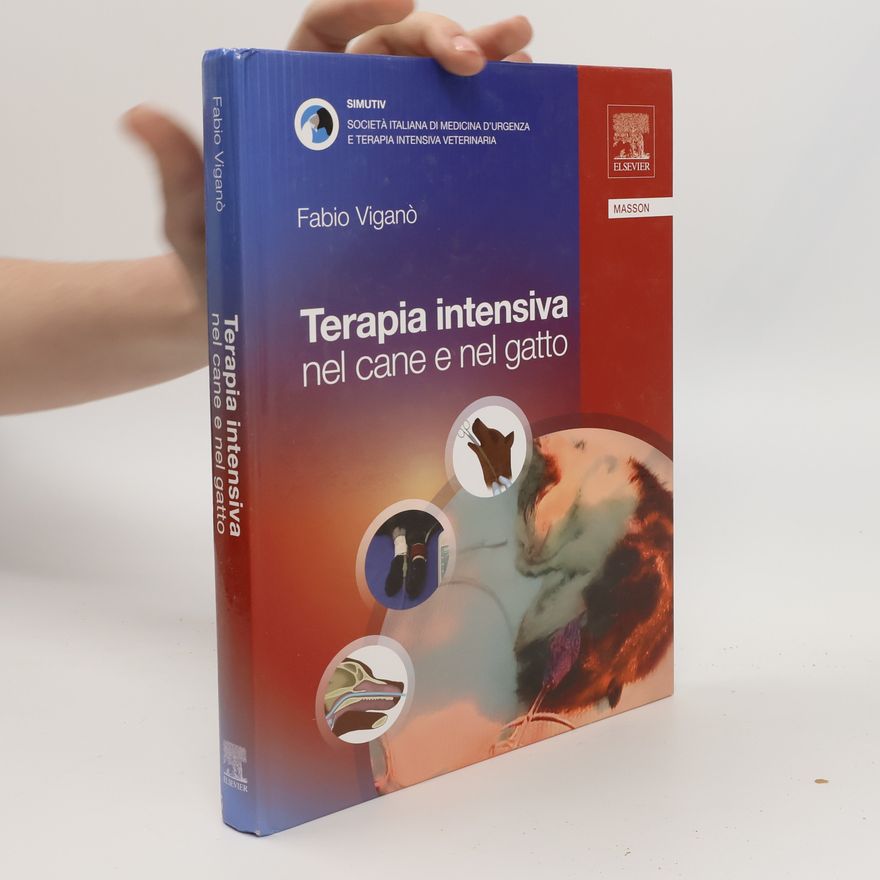 Fabio Viganò Terapia intensiva nel cane e nel gatto