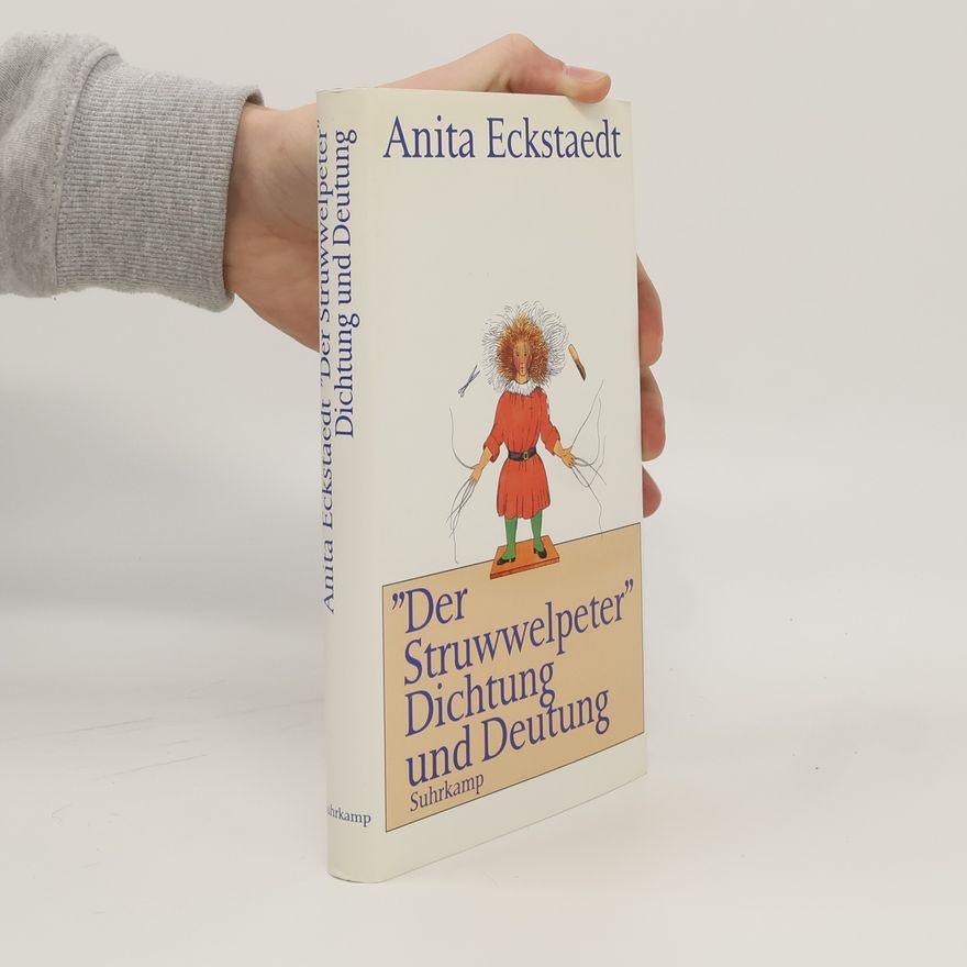 Anita Eckstaedt "Der Struwwelpeter" Dichtung und Deutung