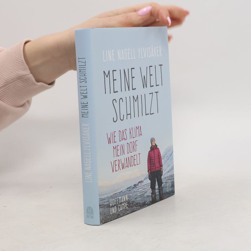 Line Nagell Ylvisaker Meine Welt schmilzt