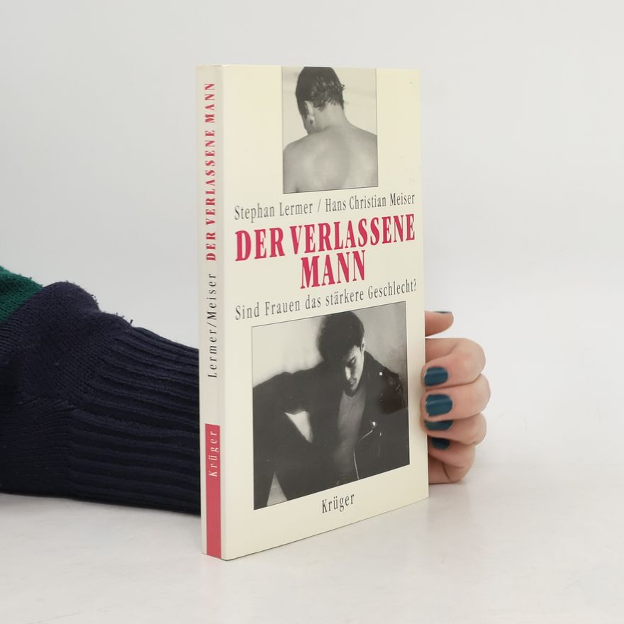 Stephan Lermer Der verlassene Mann