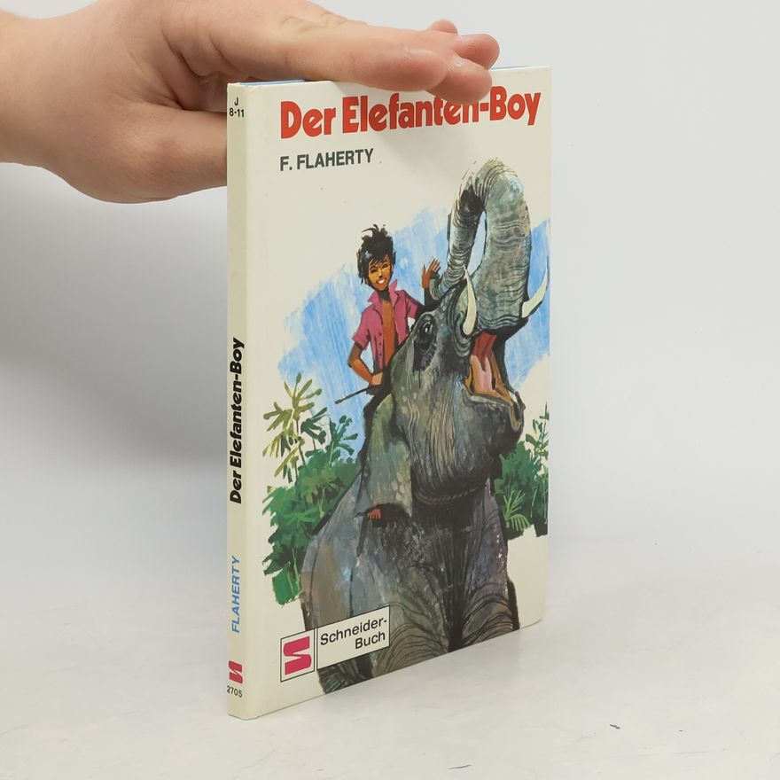 Frances H. Flaherty Der Elefanten-Boy