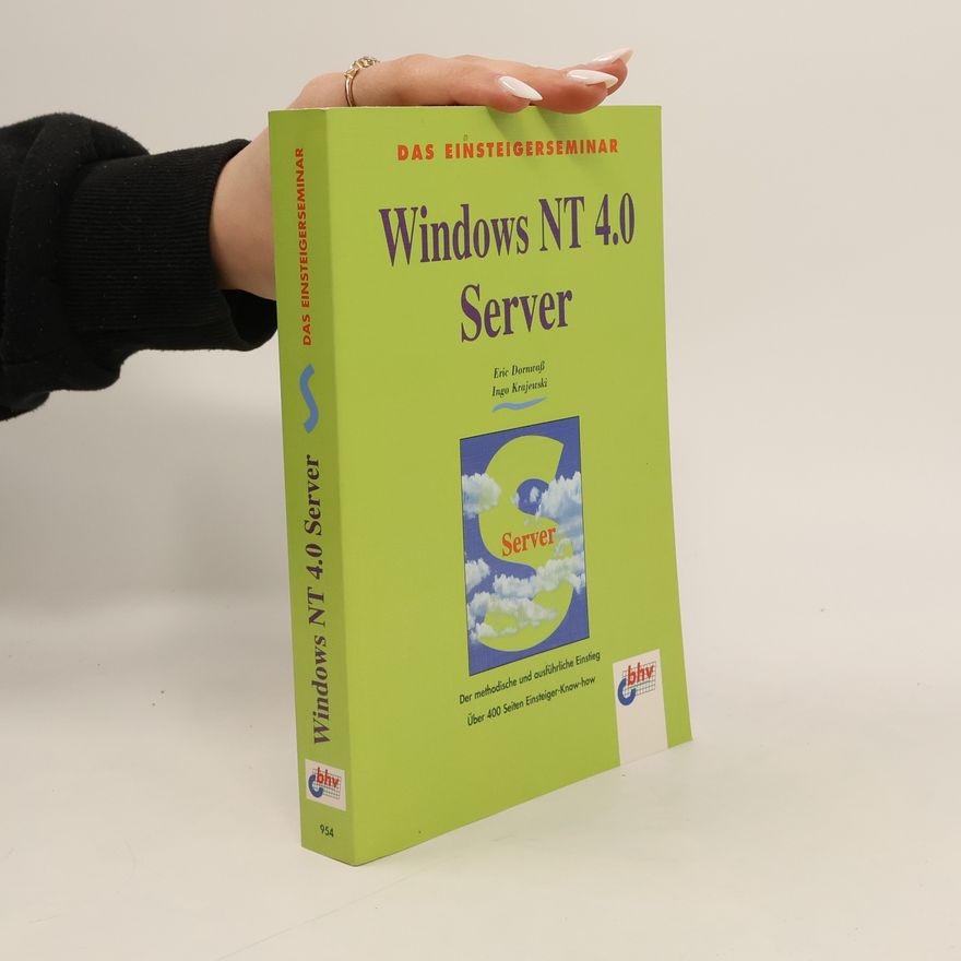 Ingo Krajewski Das Einsteigerseminar Windows NT 4.0 Server