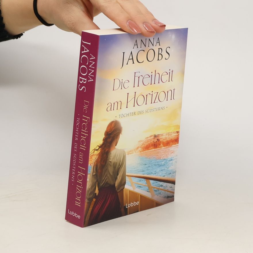 Anna Jacobs Töchter des Südsterns - Die Freiheit am Horizont