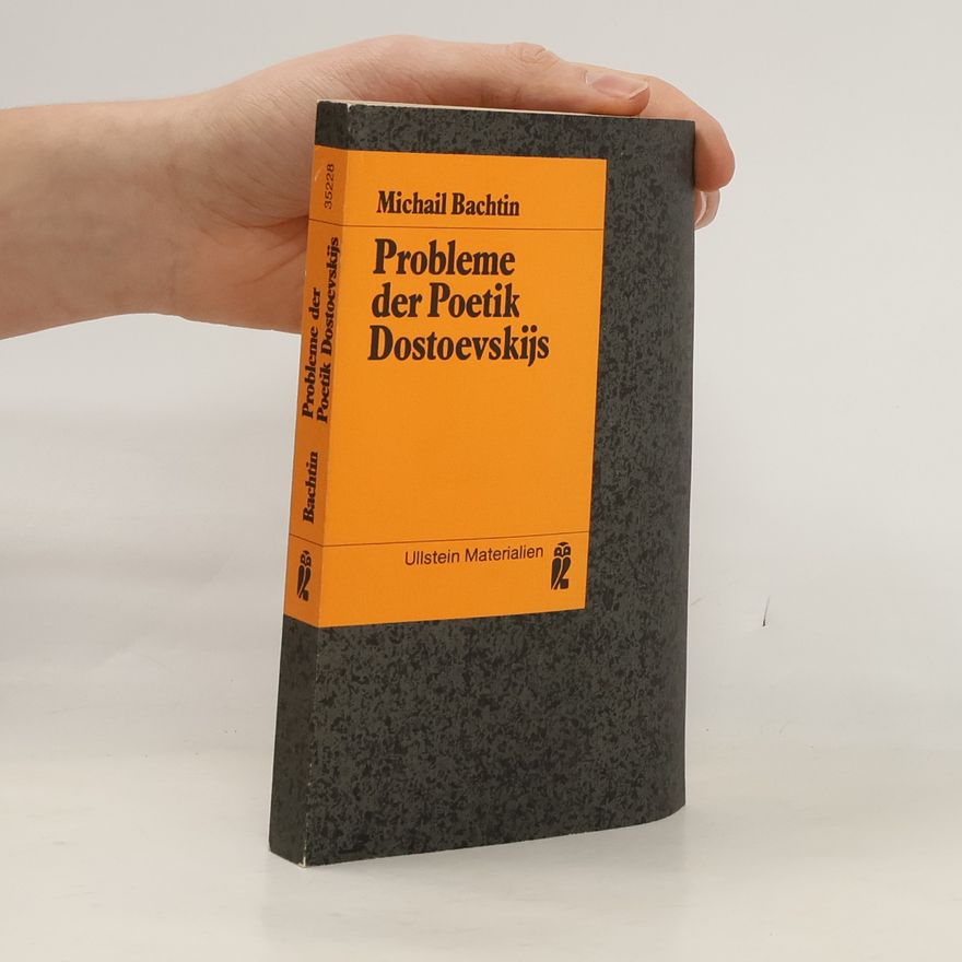 Mikhail Bakhtine Probleme der Poetik Dostoevskijs