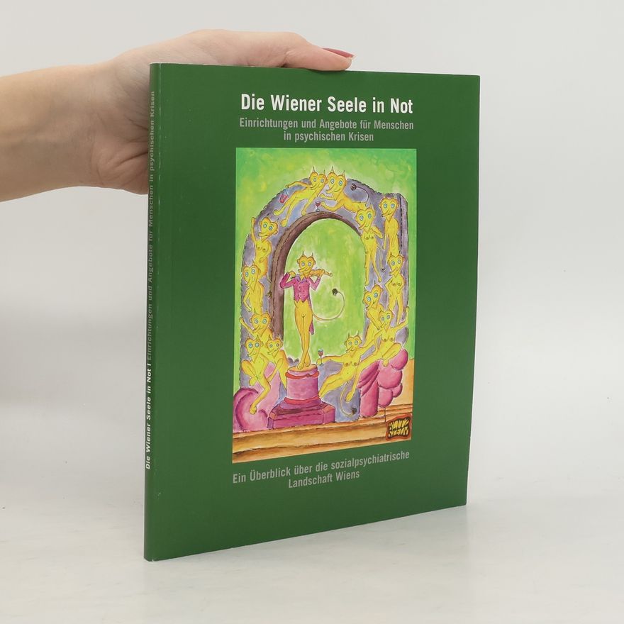 Autorenkollektiv Die Wiener Seele in Not