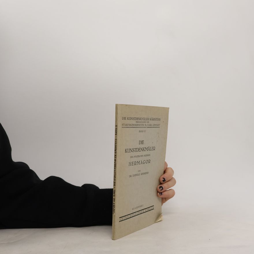 Leopold Speneder Die Kunstdenkmäler des politischen bezirkes Hermagor