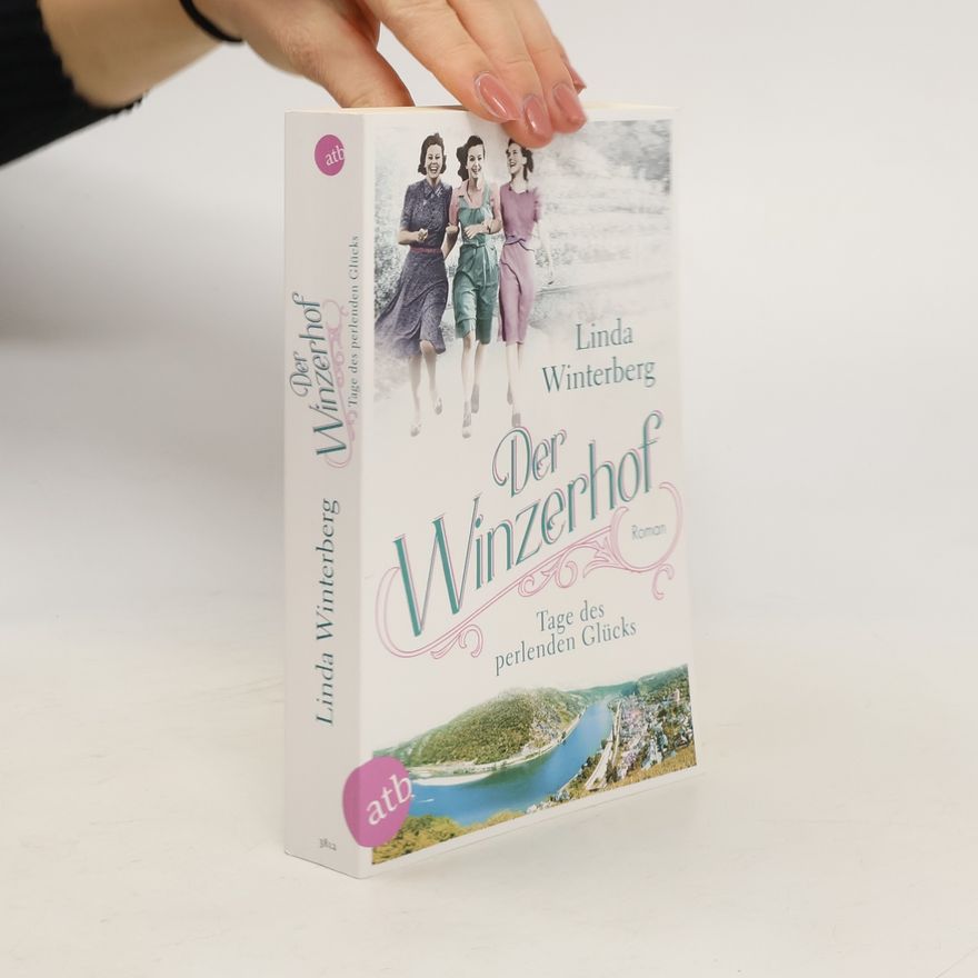 Linda Winterberg Der Winzerhof - Tage des perlenden Glücks