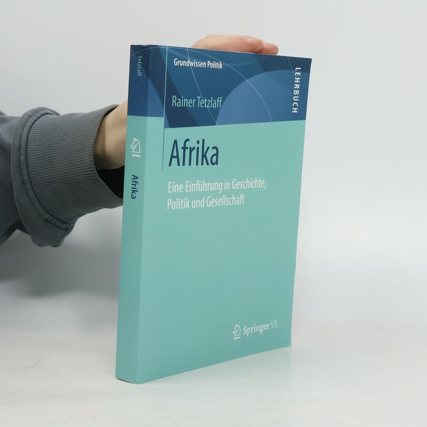 Rainer Tetzlaff Grundwissen Politik: Afrika