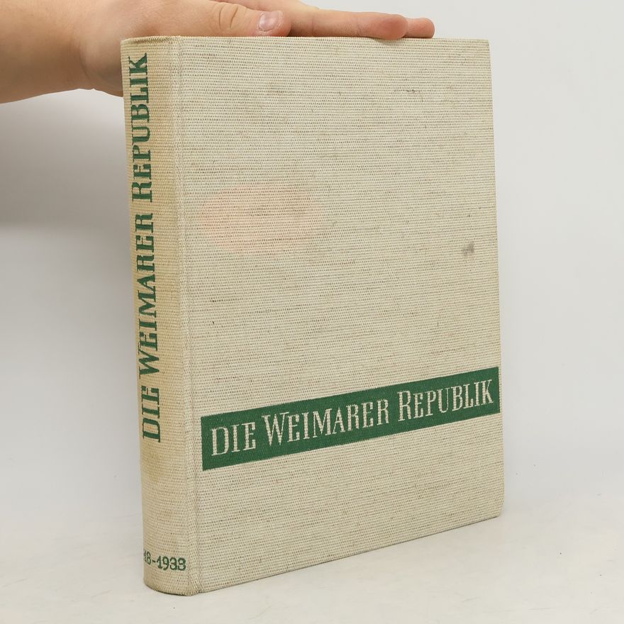 Kolektiv autorů Die Weimarer Republik