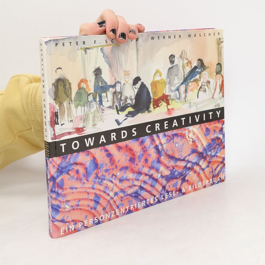 Werner Wascher Towards Creativity