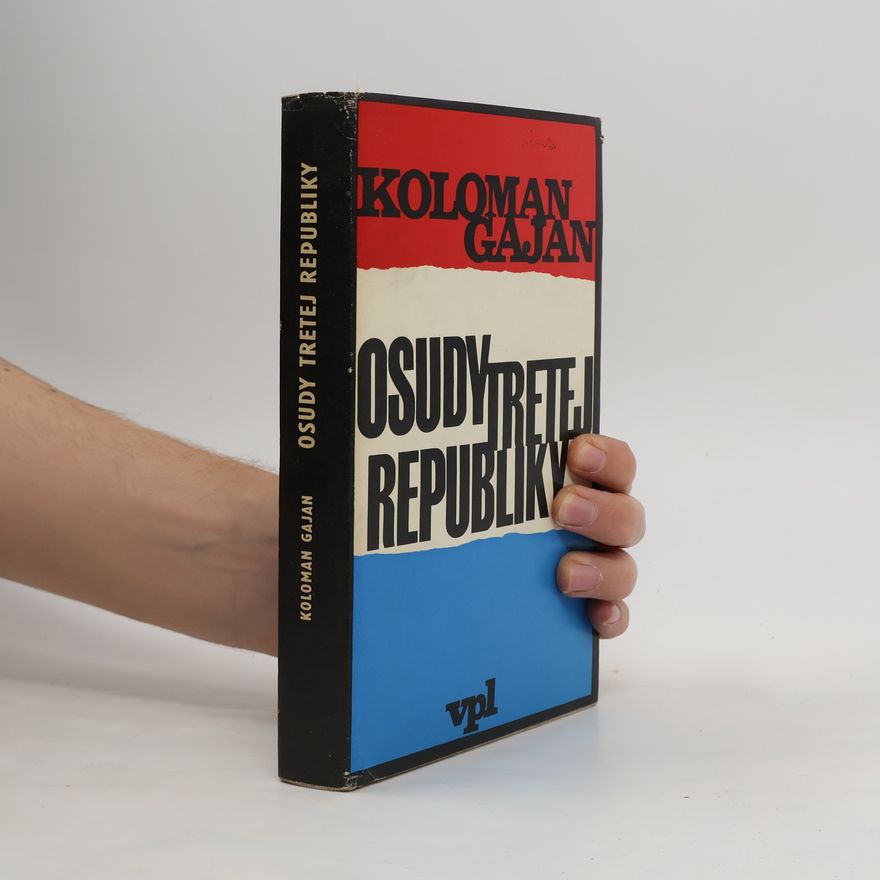 Koloman Gajan Osudy tretej republiky