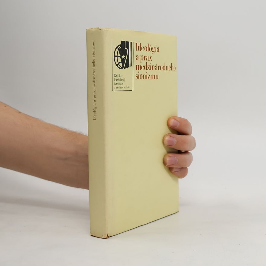 Various authors Ideológia a prax medzinárodného sionizmu