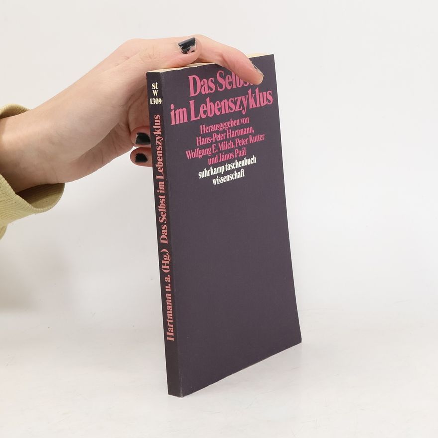 Hans-Peter Hartmann Suhrkamp Taschenbuch Wissenschaft - 1309: Das Selbst im Lebenszyklus