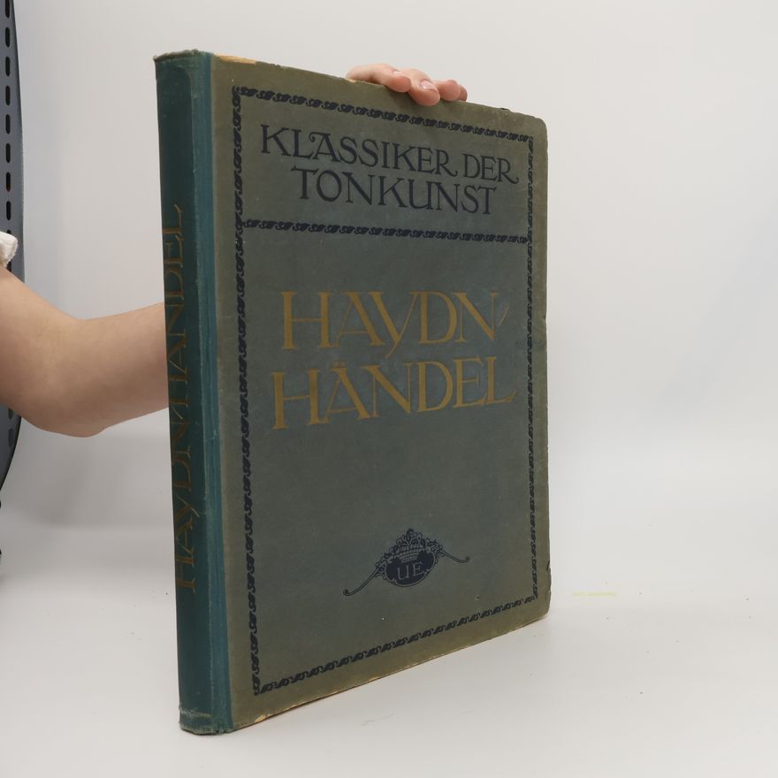 George Frideric Handel Klassiker der Tonkunst