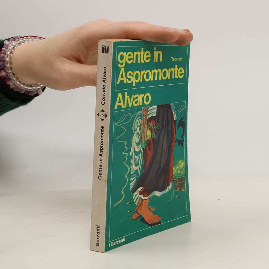 Corrado Alvaro Gente in Aspromonte