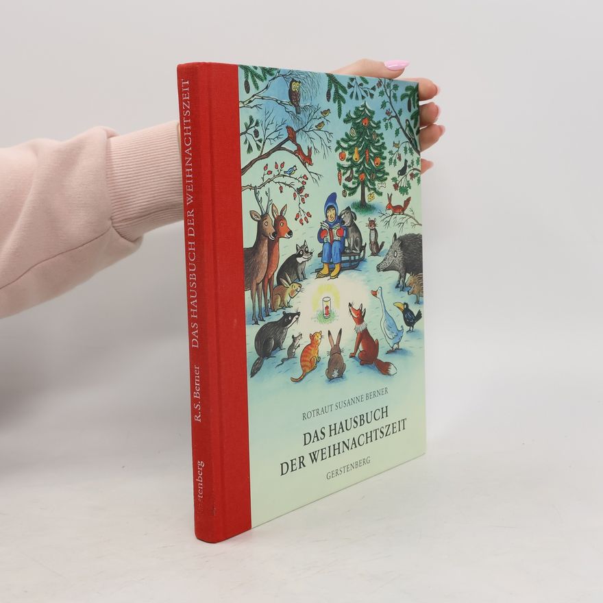 Rotraut Susanne Berner Das Hausbuch der Weihnachtszeit