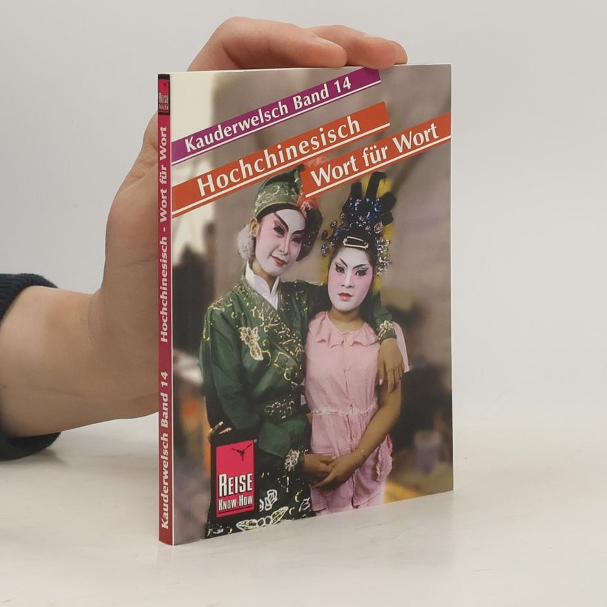 Marie-Luise Latsch Hochchinesisch. Wort für Wort