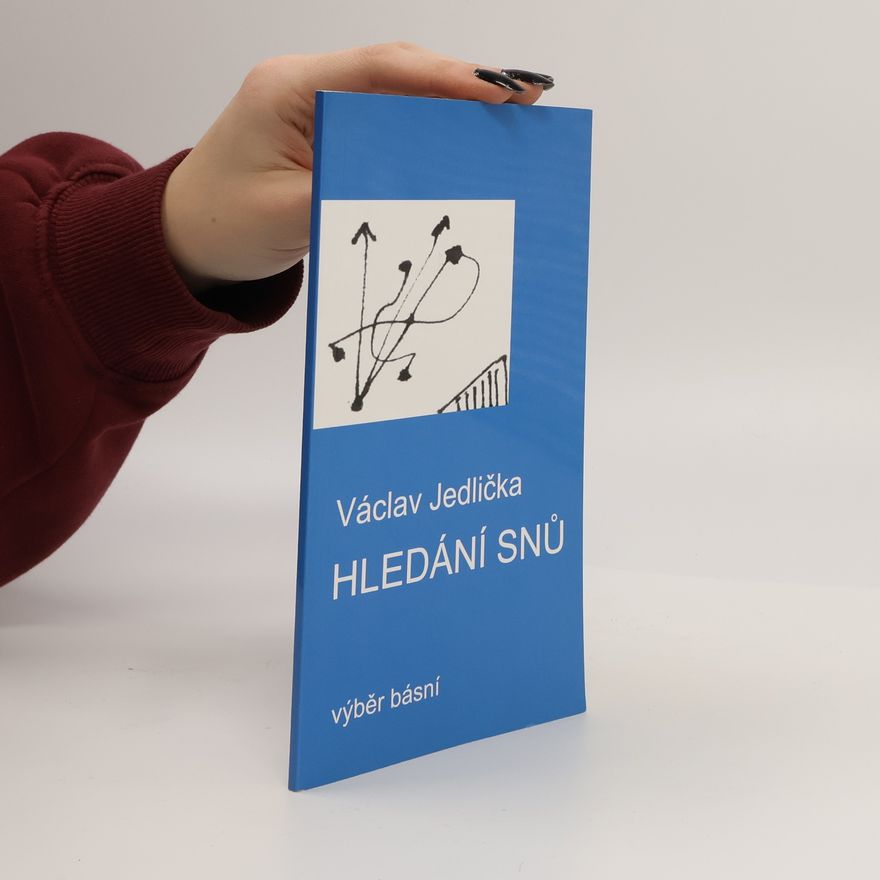 Václav Jedlička Hledání snů. Výběr básní