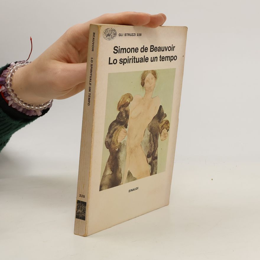 Simone de Beauvoir Lo spirituale un tempo
