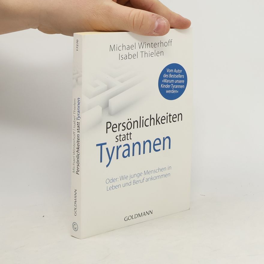 Isabel Thielen Persönlichkeiten statt Tyrannen