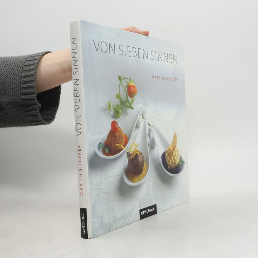 Martin Sieberer Von sieben Sinnen