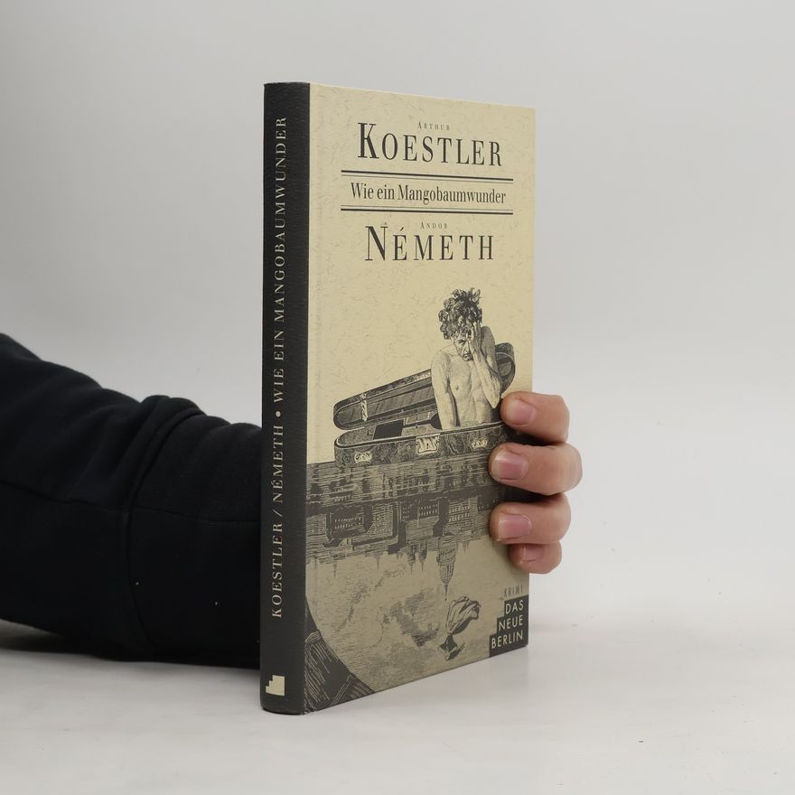 Andor Németh Wie ein Mangobaumwunder