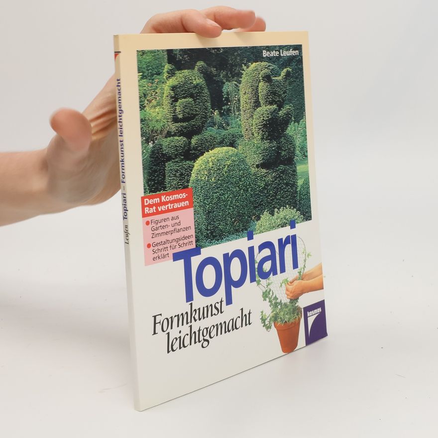 Beate Leufen Bohlsen Topiari. Formkunst leichtgemacht