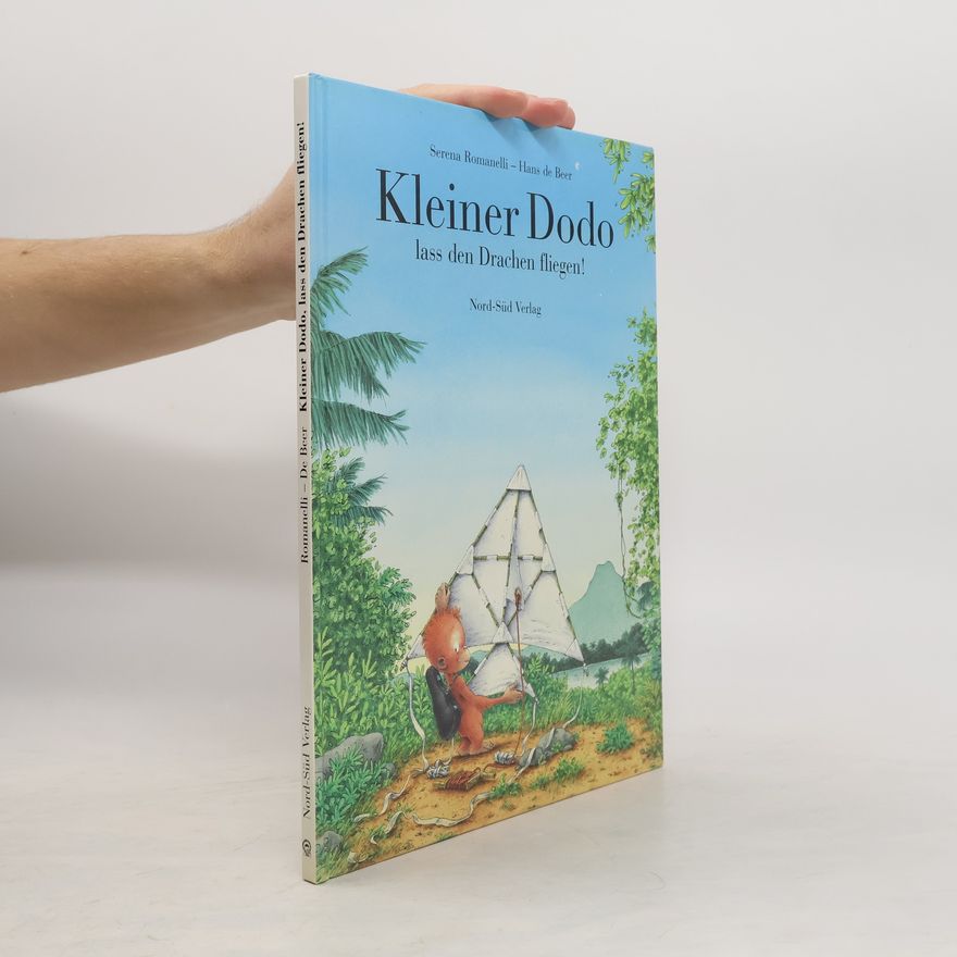 Serena Romanelli Kleiner Dodo lass den Drachen fliegen!