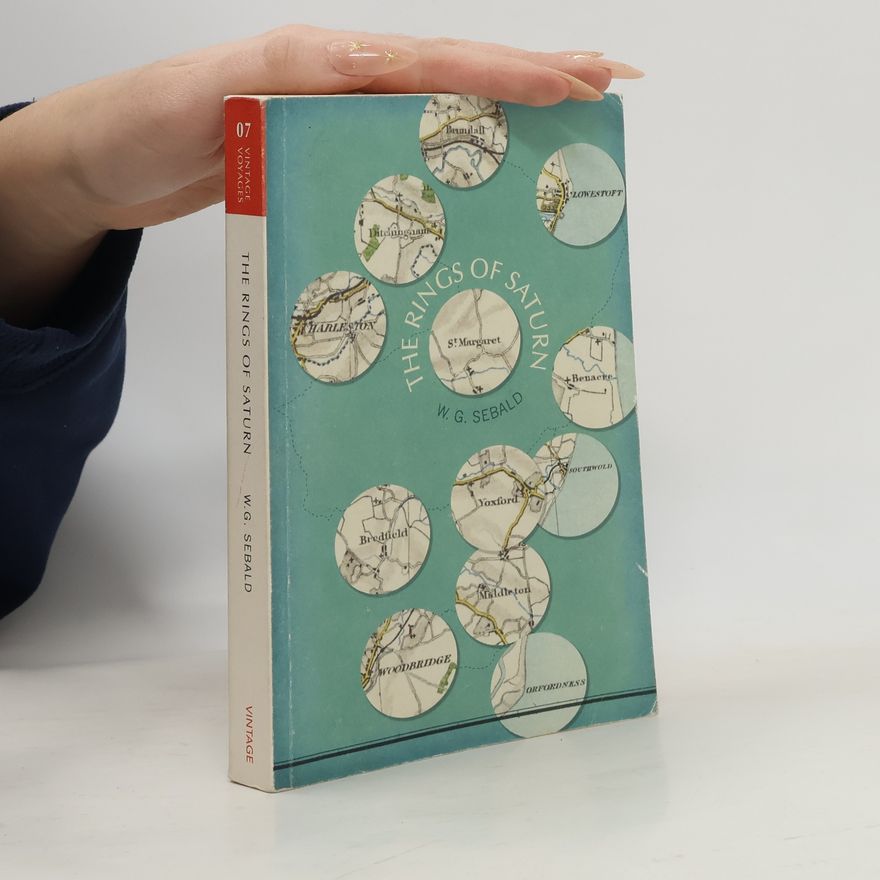 Winfried Georg Sebald The Rings Of Saturn : Vintage Voyages