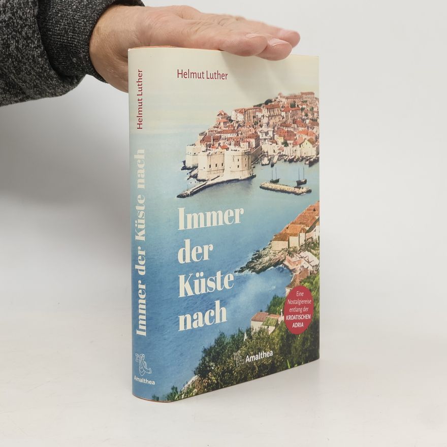 Helmut Luther Immer der Küste nach