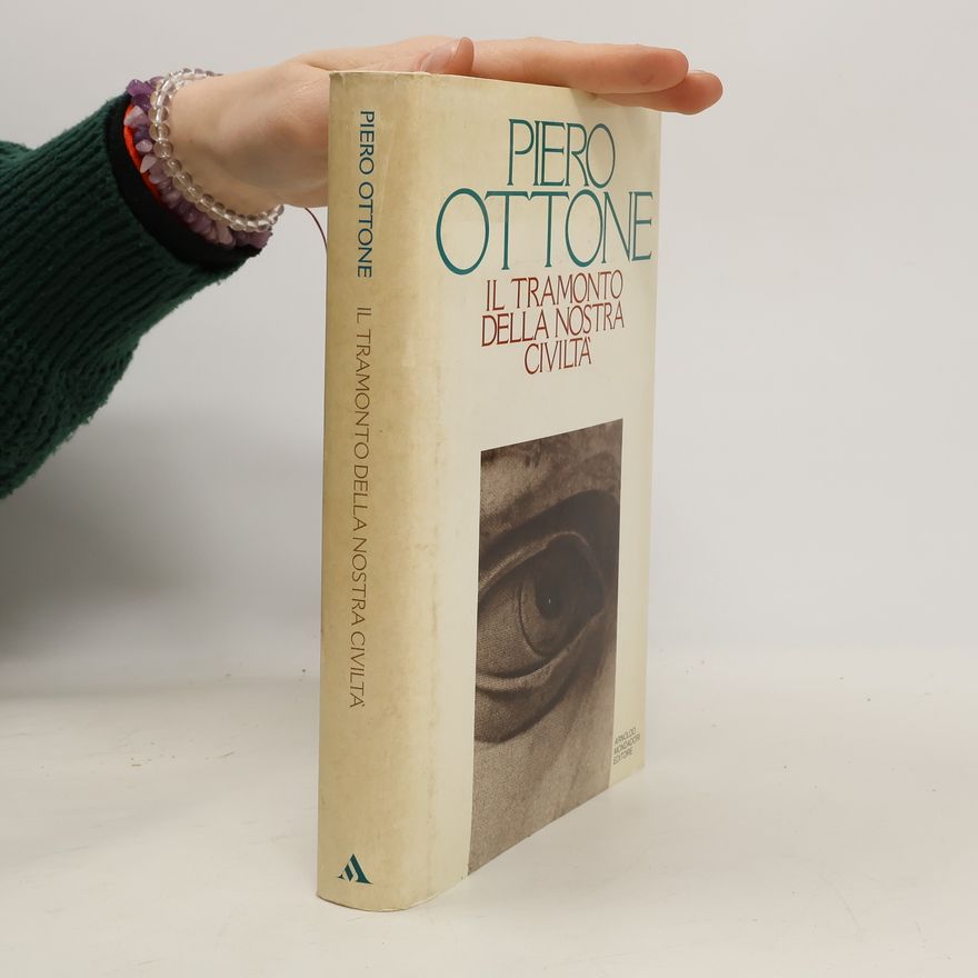 Piero Ottone Il tramonto della nostra civiltà