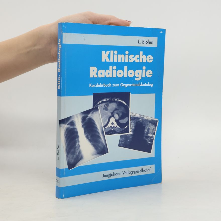 Ludwig Blohm Klinische Radiologie