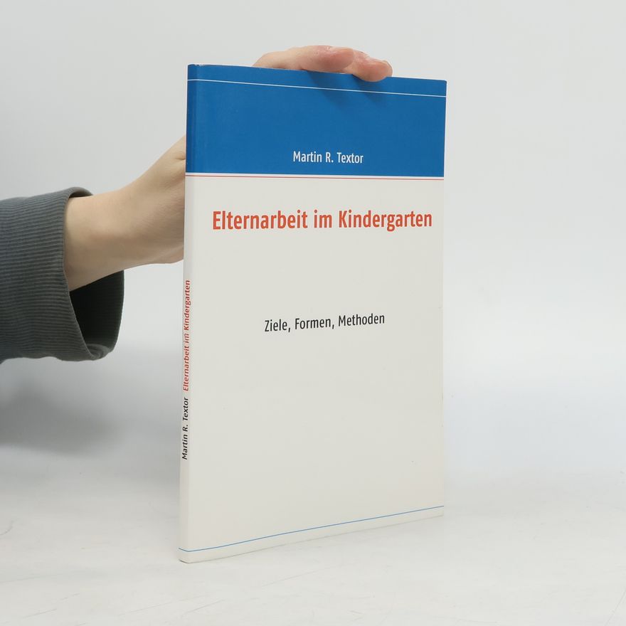 Martin R. Textor Elternarbeit im Kindergarten