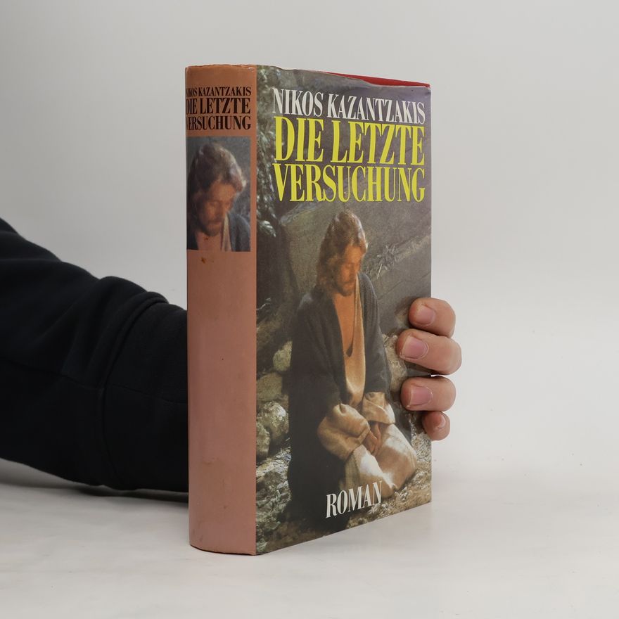 Nikos Kazantzakis Die Letzte Versuchung