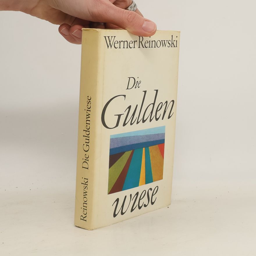 Werner Reinowski Die Guldenwiese