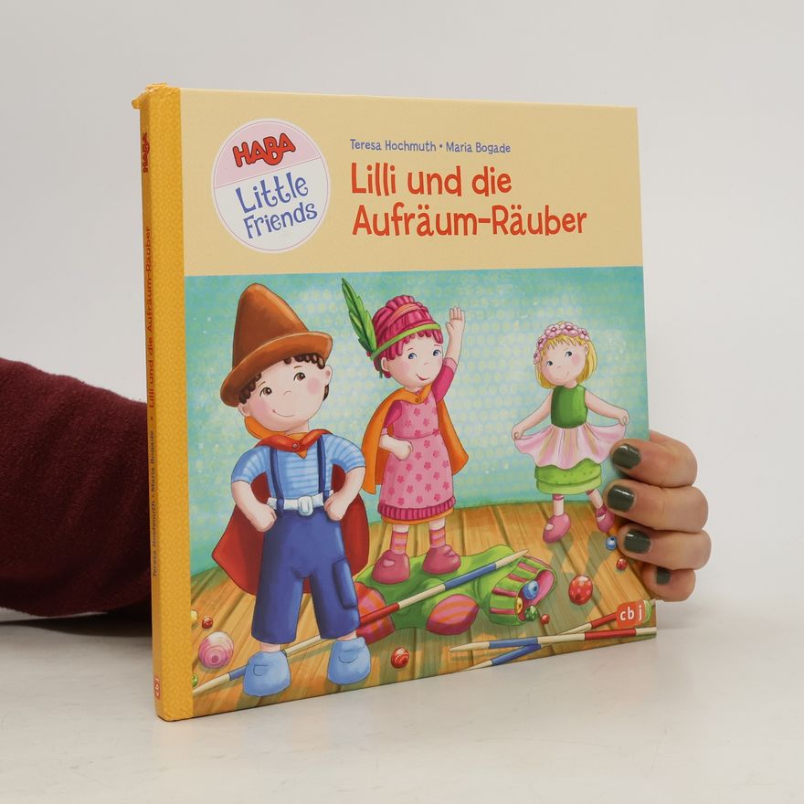 Teresa Hochmuth HABA Little Friends - Lilli und die Aufräum-Räuber