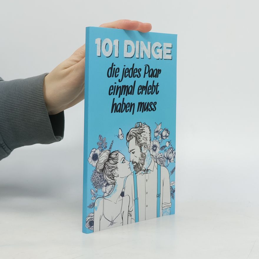 Alexandra Graap  101 Dinge, die jedes Paar einmal erlebt haben muss