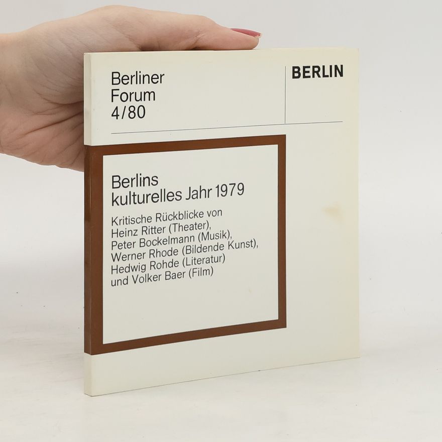 Collectif d'auteurs Berliner Forum 4. Berlins kulturelles Jahr 1979