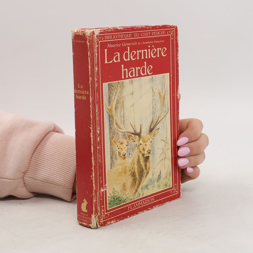 Maurice Genevoix La dernière harde