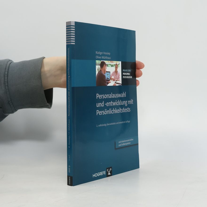 Oliver Mühlhaus Praxis der Personalpsychologie - 9: Personalauswahl und -entwicklung mit Persönlichkeitstests