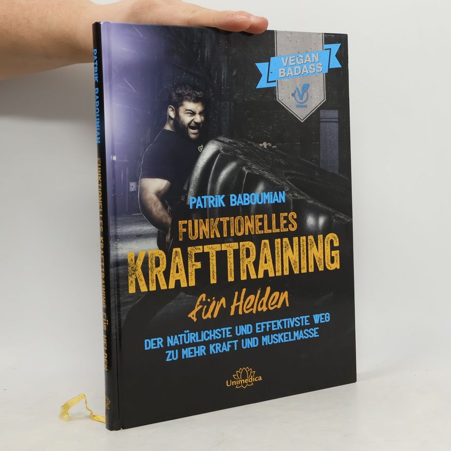 Patrik Baboumian Funktionelles Krafttraining für Helden