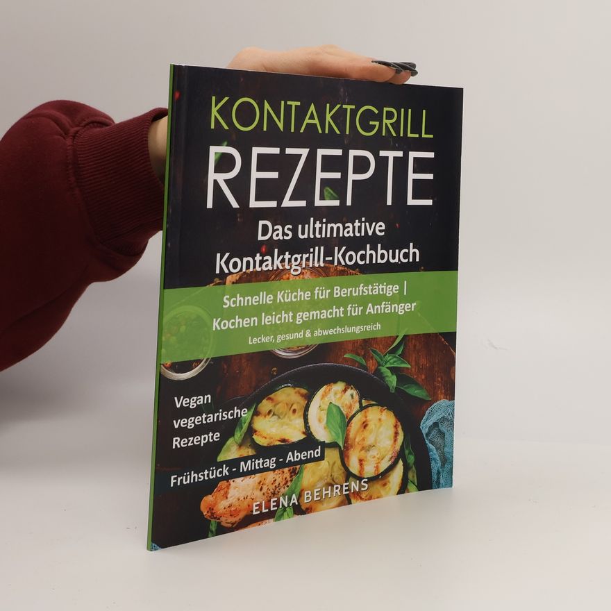 Elena Behrens Kontaktgrill Rezepte