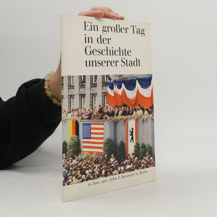 Auteurscollectief Ein großer Tag in der Geschichte unserer Stadt
