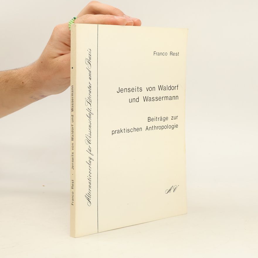 Hans O. Rest Jenseits von Waldorf und Wassermann