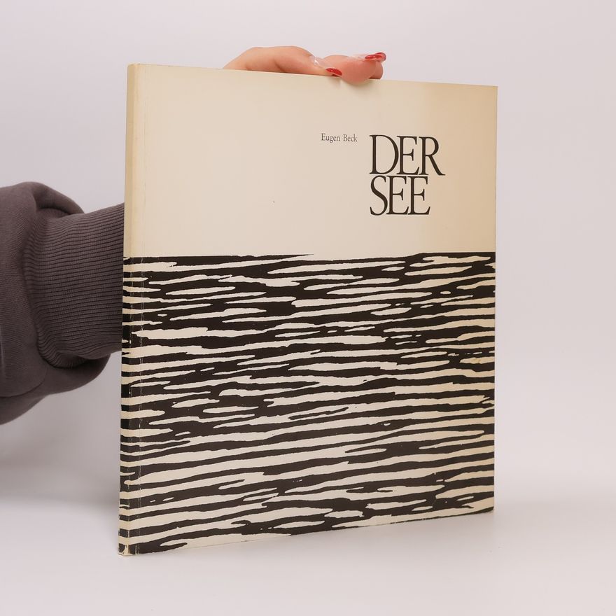 Eugen Beck  Der See